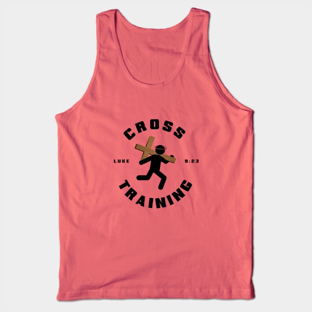 Cross Training from Luke 9:23, black text Tank Top by Selah Shop